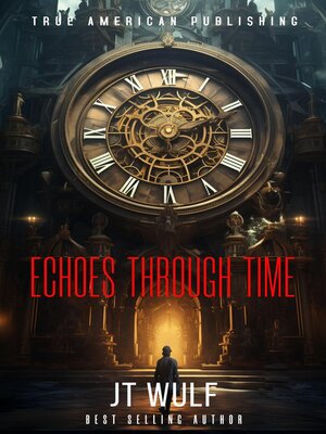 cover image of Echoes Through Time